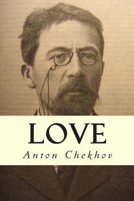 Love Short Story by Anton Chekhov